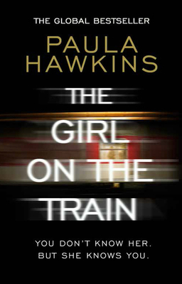 The Girl on the Train: The multi-million-copy g... 0552779776 Book Cover