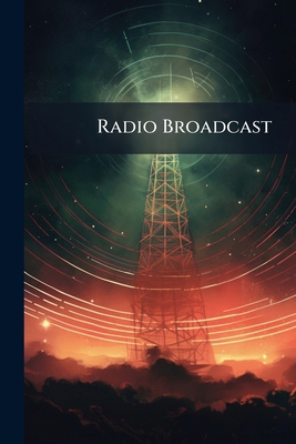 Radio Broadcast: 10 1245217038 Book Cover