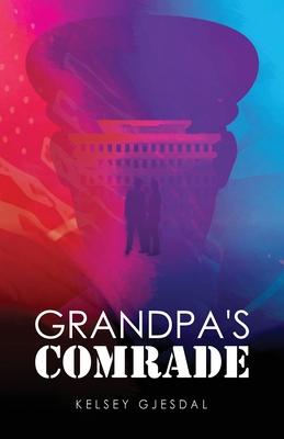 Grandpa's Comrade B0FY9845P3 Book Cover