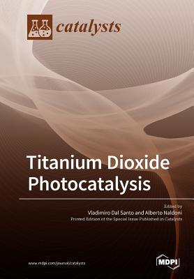 Titanium Dioxide Photocatalysis 3038976946 Book Cover
