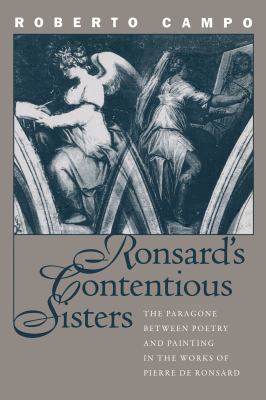 Ronsard's Contentious Sisters: The Paragone Bet... 0807892610 Book Cover