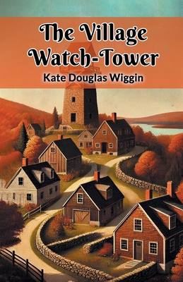 The Village Watch-Tower 9368098263 Book Cover