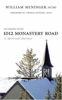 1012 Monastery Road: A Spiritual Journey 1590560639 Book Cover