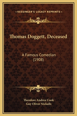Thomas Doggett, Deceased: A Famous Comedian (1908) 116929118X Book Cover