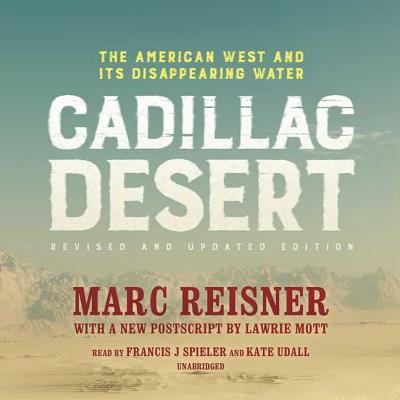 Cadillac Desert, Revised and Updated Edition: T... 1504766261 Book Cover