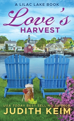 Love's Harvest: A Lilac Lake Book 1968386076 Book Cover
