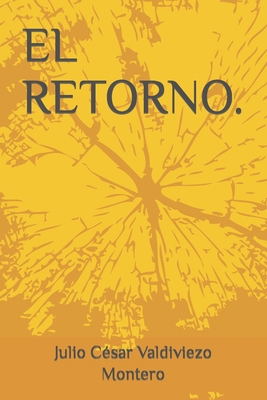 El Retorno. [Spanish] B094TGS411 Book Cover