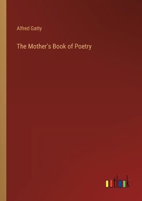 The Mother's Book of Poetry 336816824X Book Cover