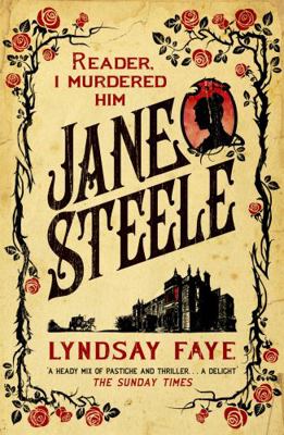 Jane Steele [Paperback] [Nov 02, 2016] Lyndsay ... 147221756X Book Cover