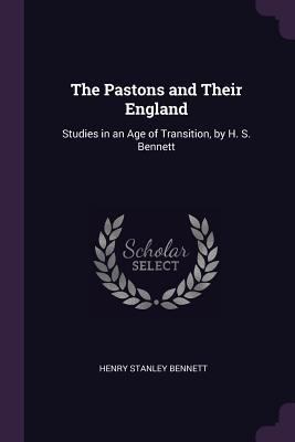 The Pastons and Their England: Studies in an Ag... 137747691X Book Cover