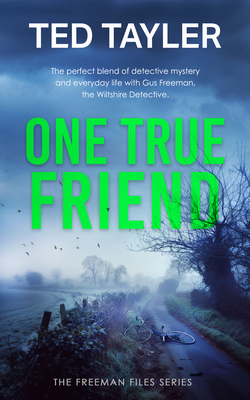 One True Friend: A Cold Case Murder Mystery Series 1036705048 Book Cover