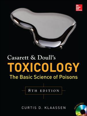 Toxicology : The Basic Science of Poisons