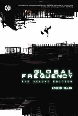 Global Frequency: The Deluxe Edition 1401278205 Book Cover