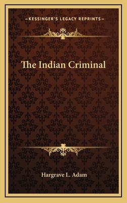 The Indian Criminal 1163415065 Book Cover