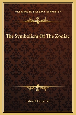 The Symbolism Of The Zodiac 1169170269 Book Cover