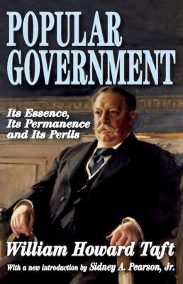 Popular Government: Its Essence, Its Permanence... 1412810442 Book Cover