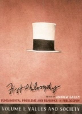 First Philosophy I: Values and Society: Fundame... 155111657X Book Cover