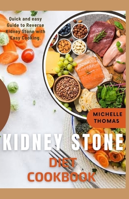 Kidney Stone Diet Cookbook: Quick and Easy guid... B0CHL5FGBX Book Cover