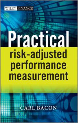 Practical Risk-Adjusted Performance Measurement 1118369742 Book Cover