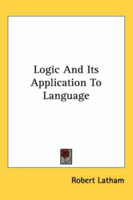 Logic and Its Application to Language 141797155X Book Cover