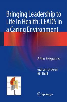 Bringing Leadership to Life in Health: Leads in... 1447148746 Book Cover