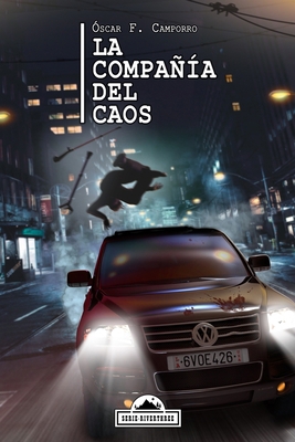 La Compañía del caos [Spanish] 1717981186 Book Cover