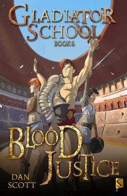 Blood Justice (Gladiator School) 1910184438 Book Cover