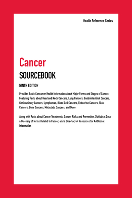 Cancer Sourcebook, 9th Edition 0780819195 Book Cover