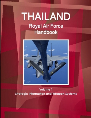 Thailand Royal Air Force Handbook Volume 1 Stra... 1433049139 Book Cover