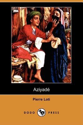Aziyade (Dodo Press) [French] 1409952851 Book Cover