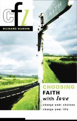 Choosing Faith with Love 1598860844 Book Cover
