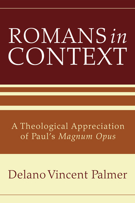 Romans in Context: A Theological Appreciation o... 1498257550 Book Cover