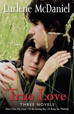 True Love: Three Novels            Book Cover