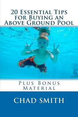 20 Essential Tips for Buying an Above Ground Po... 1481190342 Book Cover