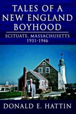 Tales of a New England Boyhood: Scituate, Massa... 1425942458 Book Cover