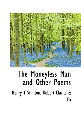 The Moneyless Man and Other Poems 1115342290 Book Cover