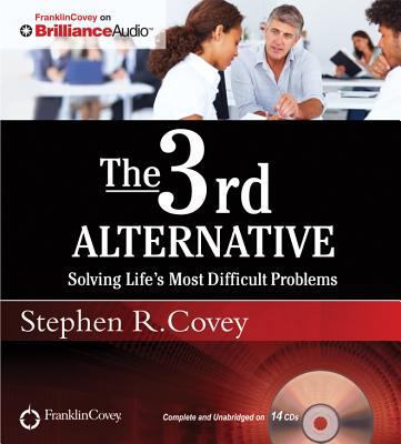 The 3rd Alternative: Solving Life's Most Diffic... 1455896373 Book Cover