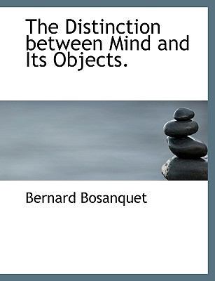 The Distinction Between Mind and Its Objects. [Large Print] 111584878X Book Cover