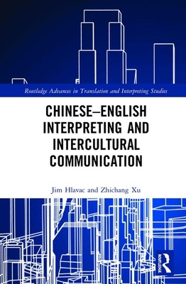 Chinese-English Interpreting and Intercultural ... 1138669628 Book Cover