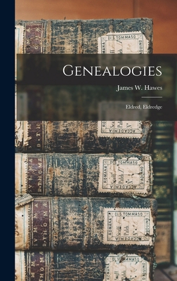 Genealogies: Eldred, Eldredge 1016283695 Book Cover