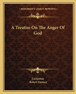 A Treatise On The Anger Of God 1162650745 Book Cover