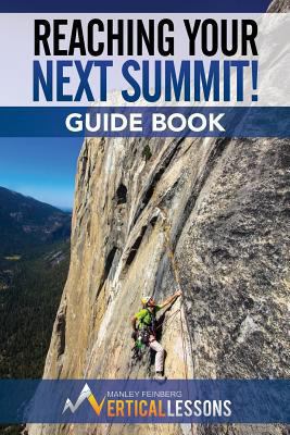 Reaching Your Next Summit! Guide Book 1977990452 Book Cover
