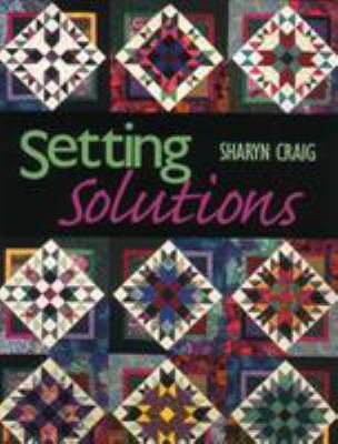 Setting Solutions - Print on Demand Edition 1571201173 Book Cover