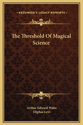 The Threshold Of Magical Science 116917518X Book Cover