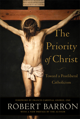 The Priority of Christ: Toward a Postliberal Ca... 1540964841 Book Cover