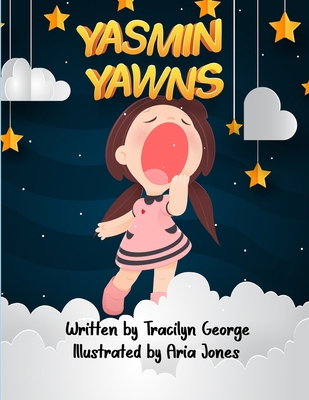Yasmin Yawns 1779487150 Book Cover