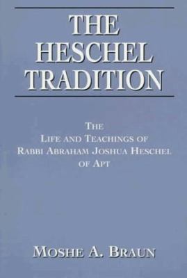 Heschel Tradition 1568219792 Book Cover