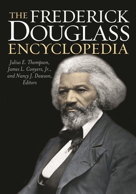 The Frederick Douglass Encyclopedia 031331988X Book Cover