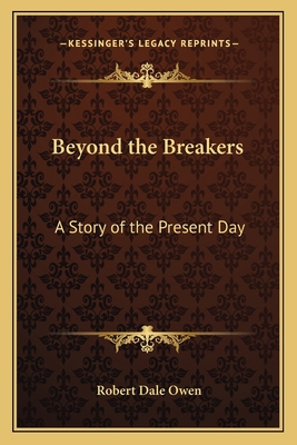 Beyond the Breakers: A Story of the Present Day 1163715824 Book Cover