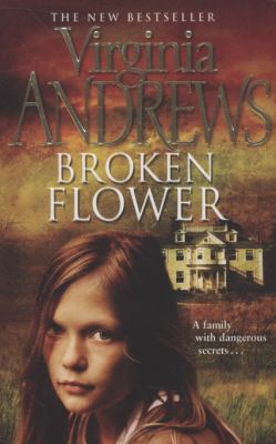 (BROKEN FLOWER) BY ANDREWS, VIRGINIA[ AUTHOR ]P... B0092FVFUS Book Cover